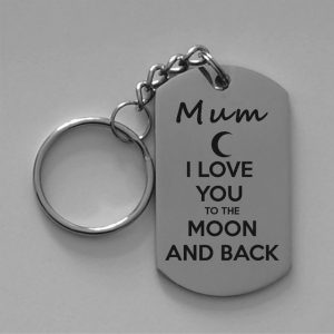 Mum I Love You to the Moon and Back - Keyring