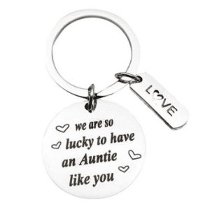We are so Lucky to have an Auntie like you - Keyring