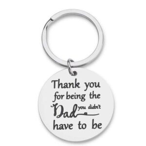 Thank you for being the Dad you didn't have to be Keyring