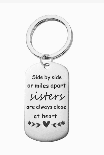Side by Side or Miles Apart Sisters - Keyring