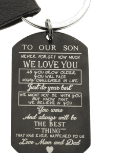 To Our Son, Never Forget How Much We Love You- Keyring
