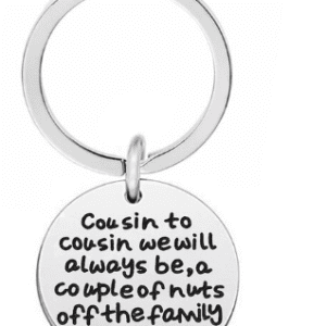 Cousin to Cousin - Keyring